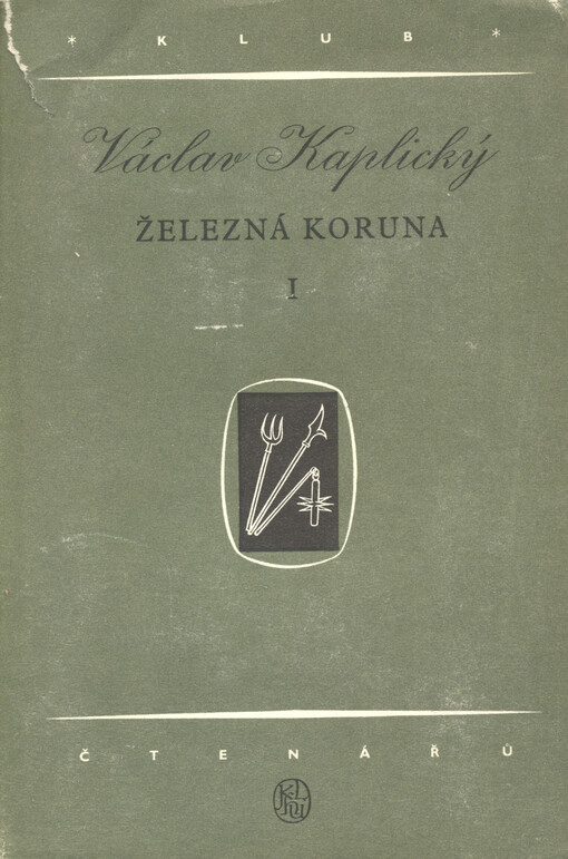 Železná koruna.I,Dobré srdce císařovo