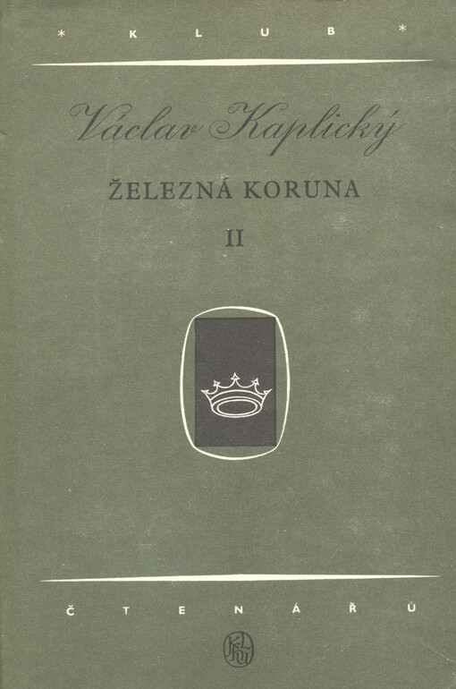 Železná koruna.Díl druhý,[Kovář z Řasnice], Díl druhý, Kovář z Řasnice