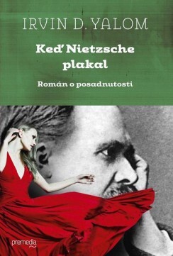 Keď Nietzsche plakal: román o posadnutosti 