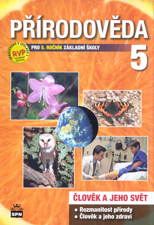 Přírodověda 5 : člověk a jeho svět : pro 5. ročník základní školy