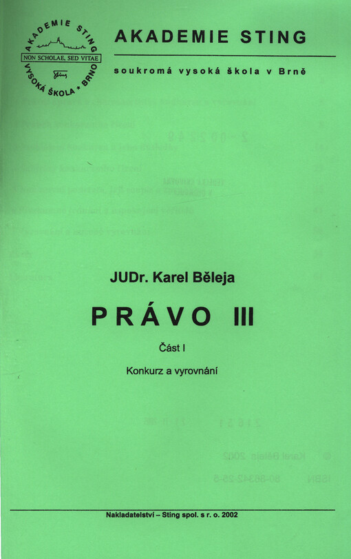 Právo III : studijní opora pro kombinovanou formu. Část 1, Konkurz a vyrovnání