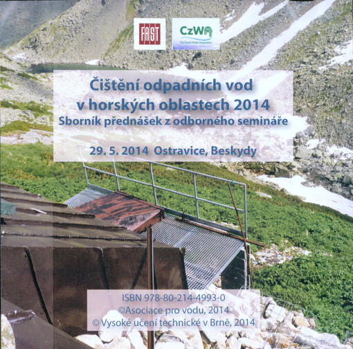 Čištění odpadních vod v horských oblastech 2014sborník přednášek z odborného semináře : 29.5.2014 Ostravice, Beskydy