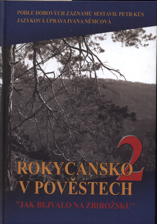 Rokycansko v pověstech. 2, Jak bejvalo na Zbirožsku