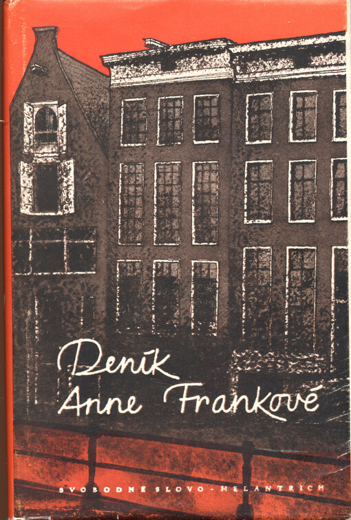 Deník Anne Frankové :14. června 1942-1. srpna 1944 = (Het Achterhuis)