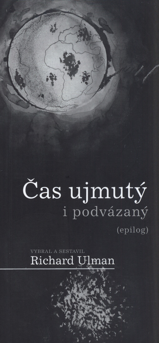 Čas ujmutý i podvázaný :(epilog)