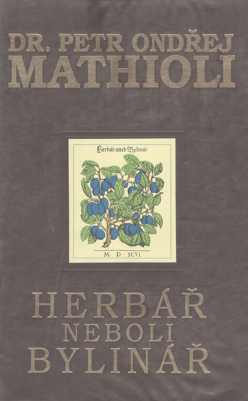 Herbář, neboli, Bylinář :dílo veškeré lékařské přírodní vědy, sv. 3