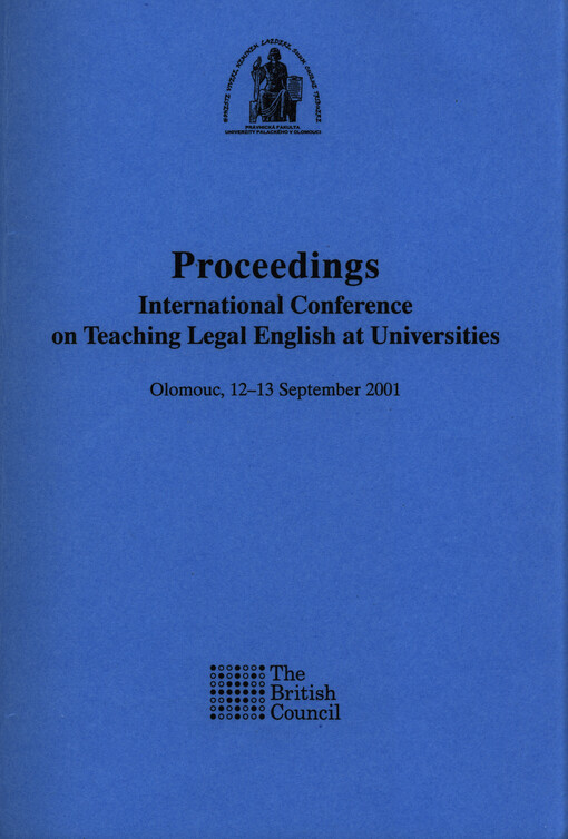 International conference on Teaching Legal English at Universities : Olomouc, 12-13 September 2001 : proceedings