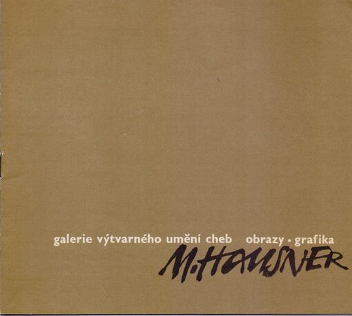 Miloš Hausner :obrazy, grafika : katalog výstavy, Cheb květen-červen 1986