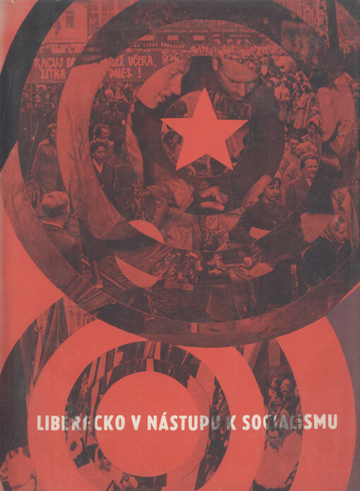 Liberec v nástupu k socialismu :k historii Liberecka v období 1945-1948