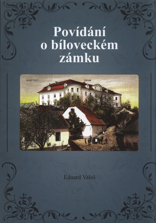 Povídání o bíloveckém zámku