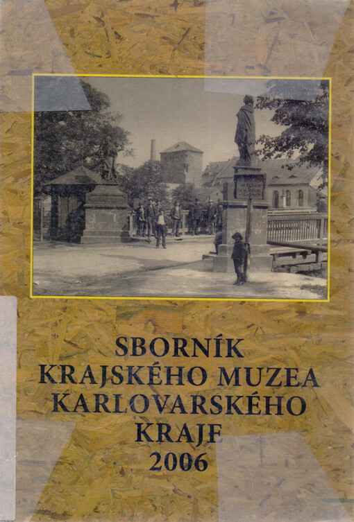 Sborník Krajského muzea Karlovarského kraje 2006
