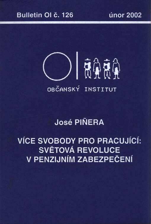Více svobody pro pracující: světová revoluce v penzijním zabezpečení