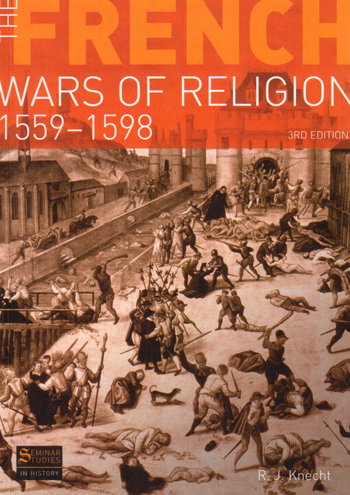 The French wars of religion, 1559-1598