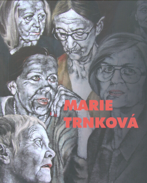 Marie Trnková. Jiří Matouš Trnka : Rabasova galerie Rakovník, Nová síň pod Vysokou bránou 27. října do 11. prosince 2016