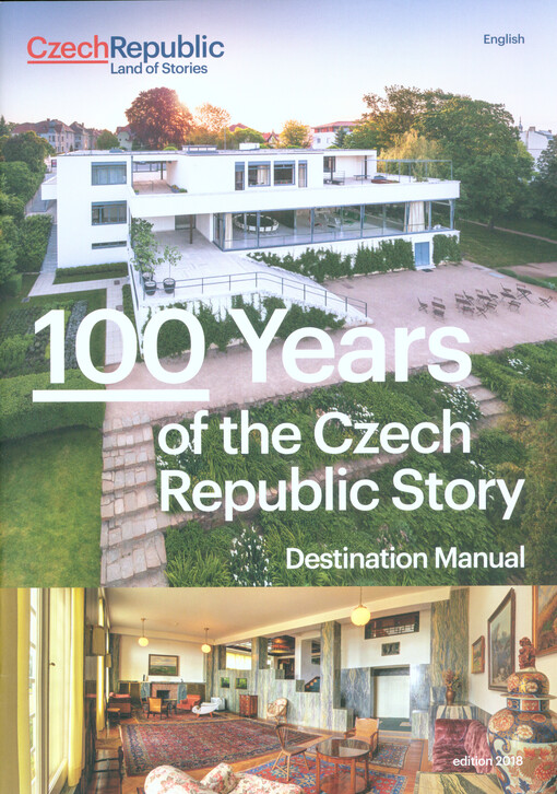 100 years of the Czech Republik story: destination manual : Czech Republic, Land of stories