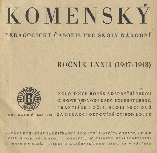 Komenský : týdeník vychovatelský věnovaný učitelstvu našemu jakož i přátelům školstva a milé mládeže naší