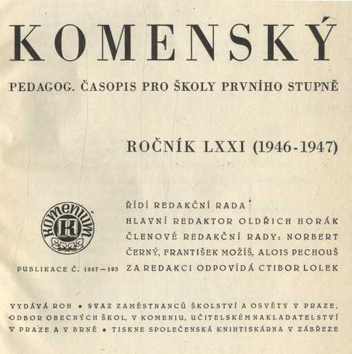 Komenský : týdeník vychovatelský věnovaný učitelstvu našemu jakož i přátelům školstva a milé mládeže naší
