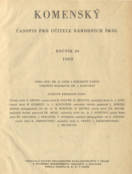 Komenský : týdeník vychovatelský věnovaný učitelstvu našemu jakož i přátelům školstva a milé mládeže naší