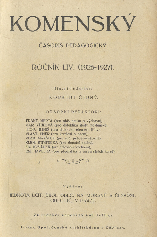 Komenský : týdeník vychovatelský věnovaný učitelstvu našemu jakož i přátelům školstva a milé mládeže naší