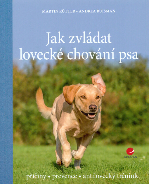 Jak zvládat lovecké chování psa | Rütter Martin, Buisman Andrea
