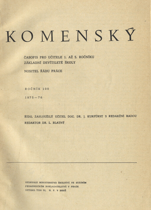Komenský : týdeník vychovatelský věnovaný učitelstvu našemu jakož i přátelům školstva a milé mládeže naší