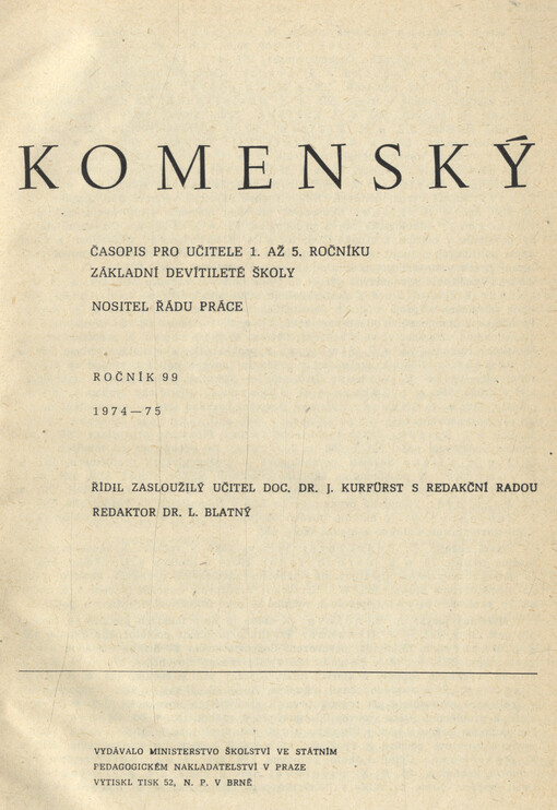 Komenský : týdeník vychovatelský věnovaný učitelstvu našemu jakož i přátelům školstva a milé mládeže naší