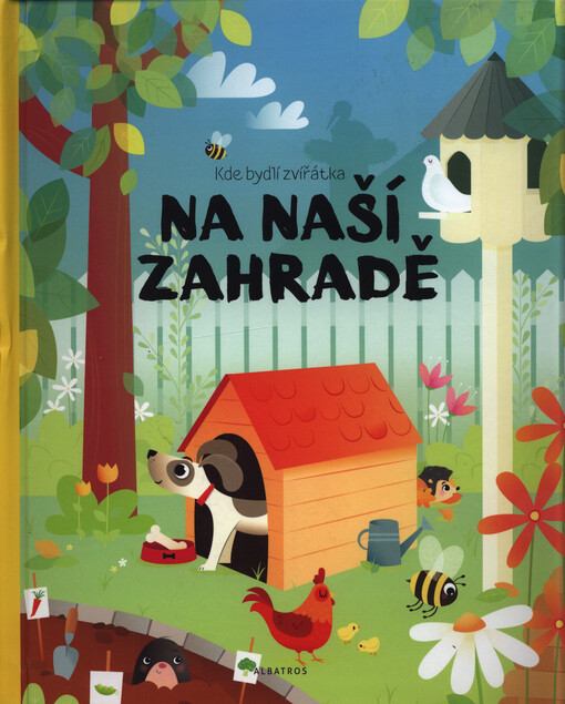 Kde bydlí zvířátka - Na naší zahradě