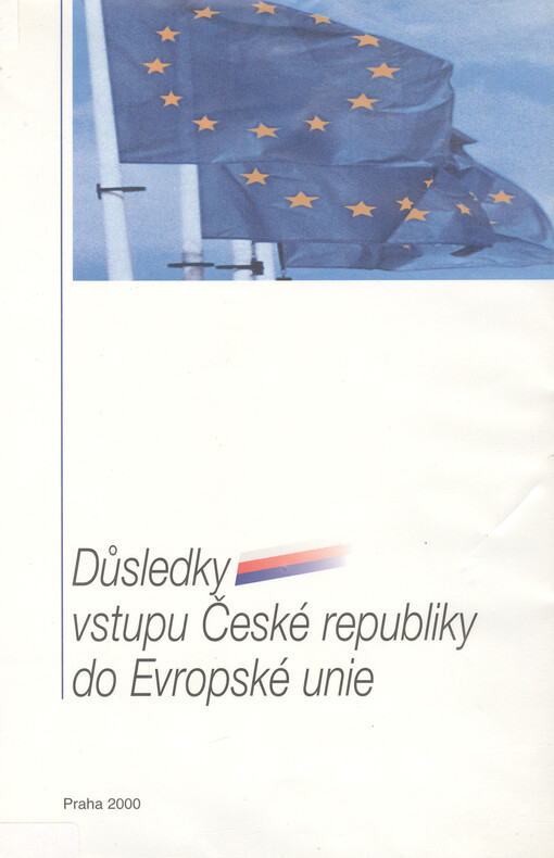 Důsledky vstupu České republiky do Evropské unie
