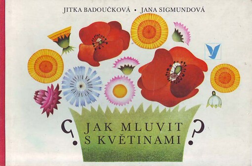 Jak mluvit s květinami