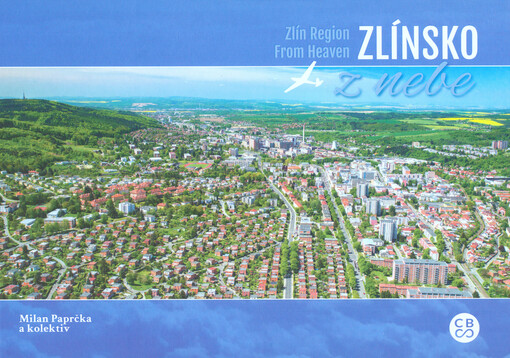 Zlínsko z nebe / Zlínsko from Heaven