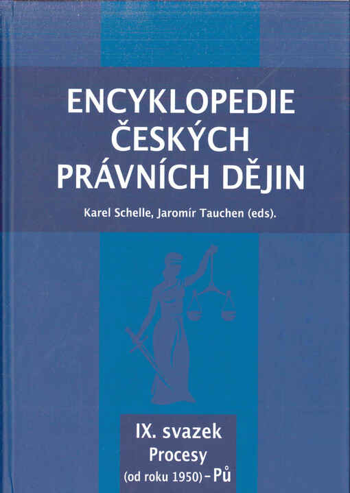 Encyklopedie českých právních dějin. IX. svazek, Procesy : (od roku 1950) - Pů