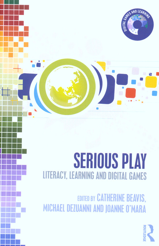 Serious play : literacy, learning and digital games