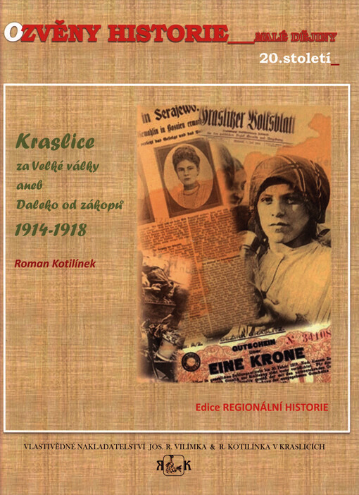 Kraslice za Velké války, aneb, Daleko od zákopů 1914-1918