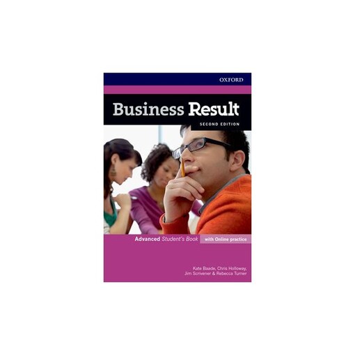 Business Result (2nd Edition) Advanced Student´s Book with Online Practice - Kate Baade, Christopher Holloway, Jim Scrivener and Rebecca Turner