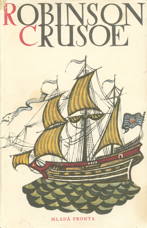 Život a zvláštní podivná dobrodružství Robinsona Crusoe, námořníka z Yorku