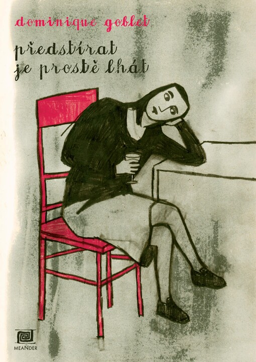 Předstírat je prostě lhát