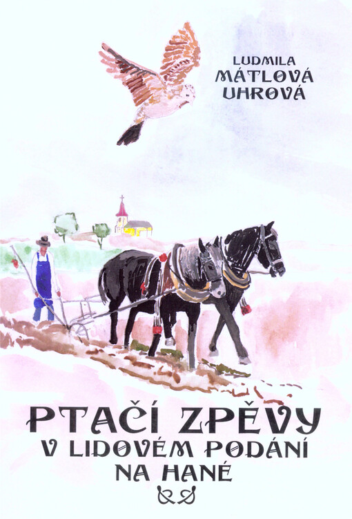 Ptačí zpěvy v lidovém podání na Hané