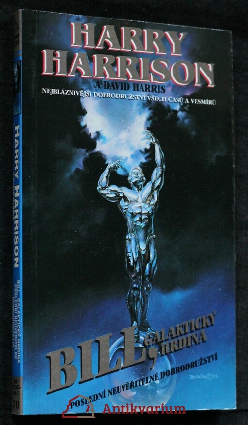 Bill, galaktický hrdina. Poslední neuvěřitelné dobrodružství, Poslední neuvěřitelné dobrodružství