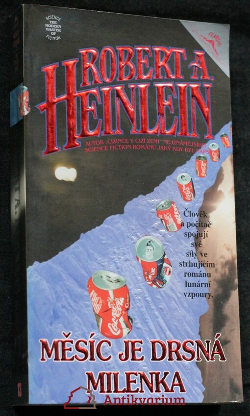 Měsíc je drsná milenka.