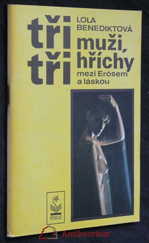 Tři muži, tři hříchy: Mezi Erótem a láskou