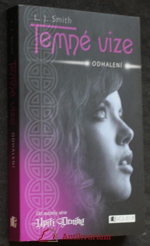 Temné vize. Odhalení