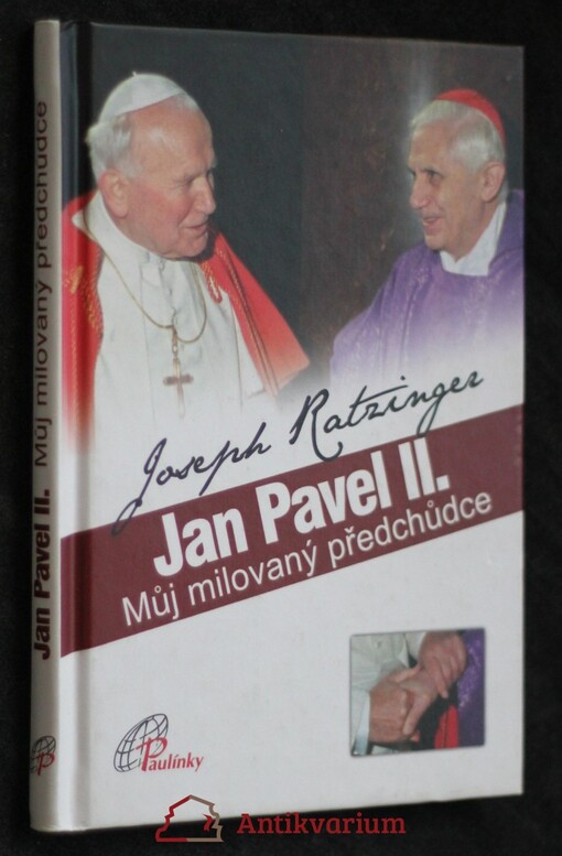 Jan Pavel II. - můj milovaný předchůdce