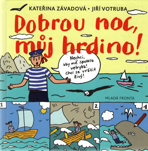 Dobrou noc, můj hrdino!