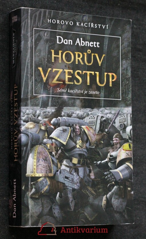 Horovo kacířství. Horův vzestup : sémě kacířství je zaseto