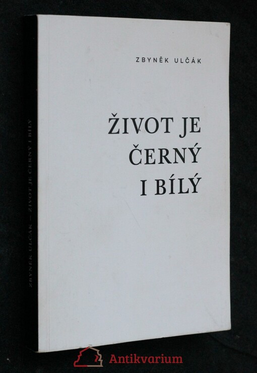 Život je černý i bílý