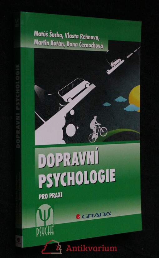 Dopravní psychologie | Šucha Matúš, Rehnová Vlasta, Kořán Martin, Černochová Dana - e-kniha