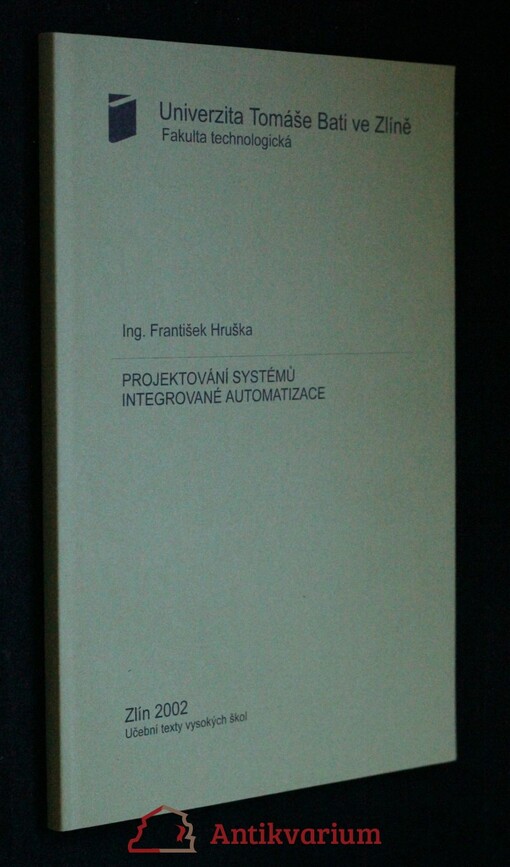 Projektování systémů integrované automatizace