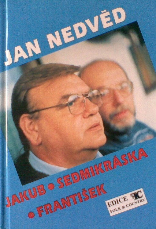 Písně z desek Jakub, Sedmikráska a František