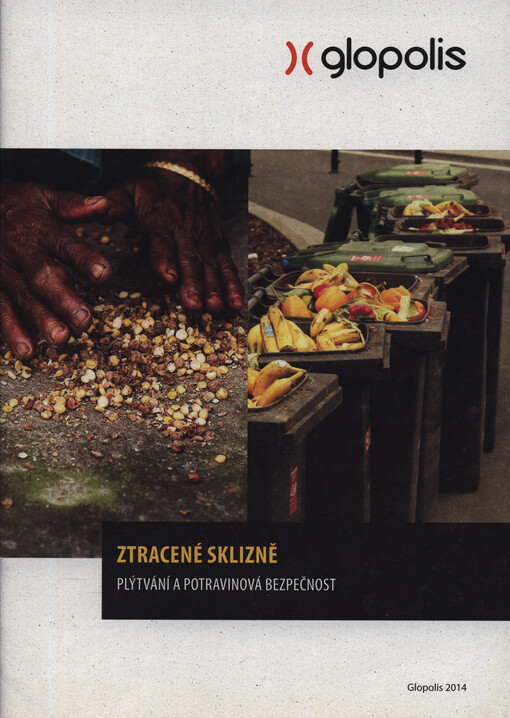 Ztracené sklizně : plýtvání a potravinová bezpečnost