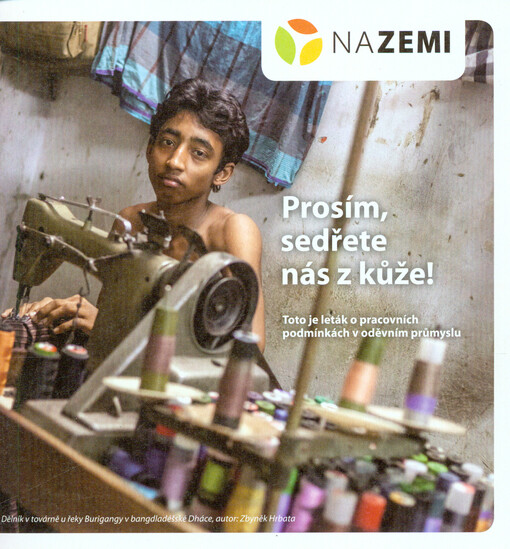 Prosím, sedřete nás z kůže! : toto je leták o pracovních podmínkách v oděvním průmyslu